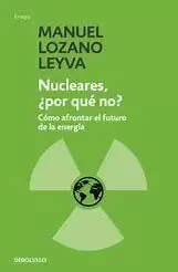 NUCLEARES, ¿POR QUÉ NO?