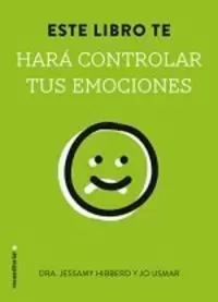 ESTE LIBRO TE HARA CONTROLAR TUS EMOCIONES