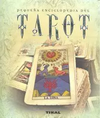 PEQUEÑA ENCICLOPEDIA DEL TAROT