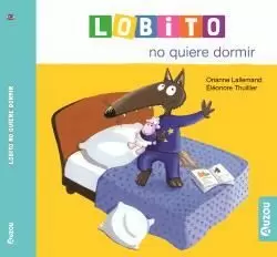 LOBITO NO QUIERE DORMIR