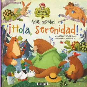 EL BOSQUE DE LAS EMOCIONES - ADIÓS, ANSIEDAD. ¡HOLA, SERENIDAD!