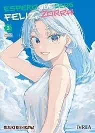 ESPERO QUE SEAS FELIZ, ZORRA 03