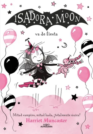 ISADORA MOON 15 - ISADORA MOON VA DE FIESTA