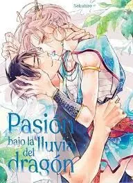 PASION BAJO LA LLUVIA DEL DRAGON