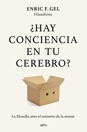 ¿HAY CONCIENCIA EN TU CEREBRO?