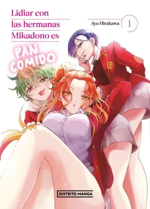 LIDIAR CON LAS HERMANAS MIKADONO ES PAN COMIDO 01