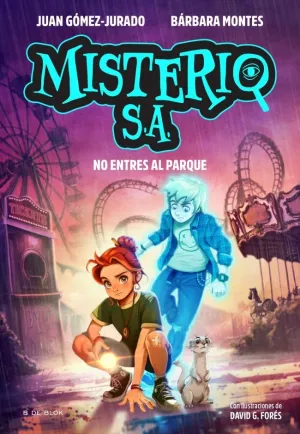 MISTERIO S.A. 02 - NO ENTRES AL PARQUE