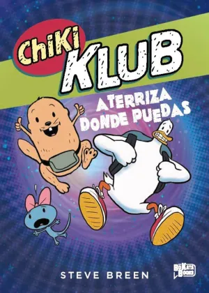 CHIKI KLUB 03 - ATERRIZA DONDE PUEDAS