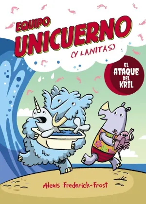 EQUIPO UNICUERNO 01 - EL ATAQUE DEL KRIL